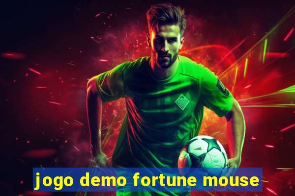 jogo demo fortune mouse